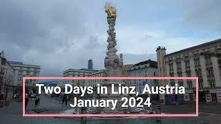 Two Days in Linz, Austria - January 2024