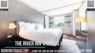 The River Inn A Modus Hotel