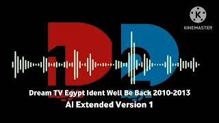 Dream TV Egypt Ident Well Be Back 2010-2013 AI Extended Version 1