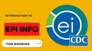 Introduction to Epi Info for Rookies. A beginner level tutorial.