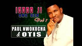 Bro  Paul Nwokocha _ Igodo Ji Onu Uzo  | NIGERIAN GOSPEL MUSIC