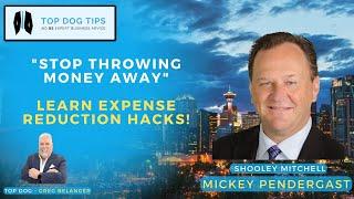 Stop Throwing Money Away! Expense Reduction Hacks | Top Dog Tips | Calgary Business