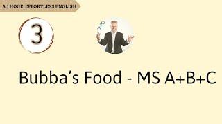 Effortless English - Bubba’s Food - Mini story A+B+C