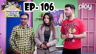 Hashmat and Family | Ep 106 | Comedy Show | Play Entertainment TV Dramas | 02 June 2022