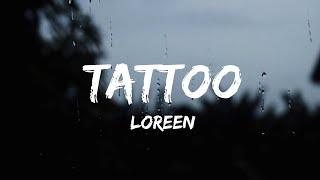 Loreen - Tattoo  (Lyrics)