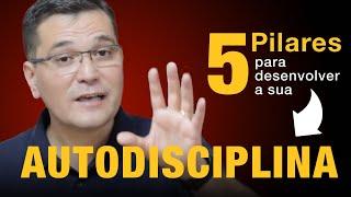 AUTODISCIPLINA: COMO TER MAIS DISCIPLINA? 5 PILARES PARA DESENVOLVER A SUA DISCIPLINA. ADRIANO SEIDI