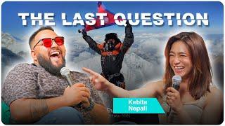 THE LAST QUESTION WITH KABITA NEPALI