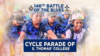 Cycle Parade of S. Thomas’ College – 146th Battle of the Blues