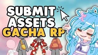 Submit Assets for Gacha RP [New Gacha Game on Roblox]