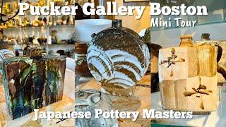 Pucker Gallery Boston Mini Tour | Japanese Pottery Masters | Wood-fired Pottery