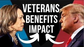 Presidential Election Impacts on Veterans Benefits,  the VA and Disability Compensation