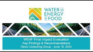 Water and Energy for Food Final Evaluation Webinar