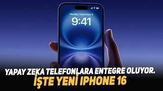 Yapay Zeka Telefonlara Entegre Oluyor. İşte Yeni Iphone 16