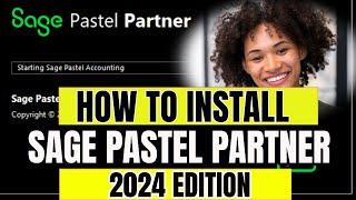 How To Install Sage Pastel Partner v19 2024 Edition