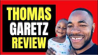 Thomas Garetz Review - Legit Marketer Or Scam Artist?