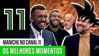 Maniche no Canal 11: os melhores momentos!