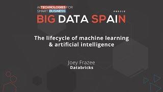 The lifecycle of machine learning & artificial intelligence by Joey Frazee