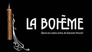 La boheme: en el corazón de una ópera - Capítulo II