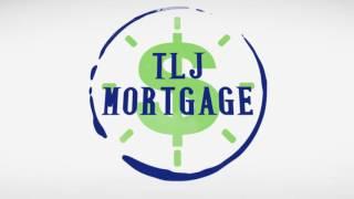 TLJmortgage brand Intro