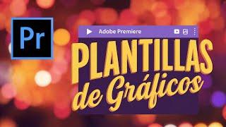 Todo sobre Plantillas de Gráficos en Premiere | Curso Adobe Premiere 2025 gratis