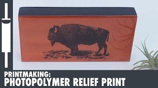 Making a Bison Photopolymer Relief Print