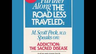 Further Along the Road Less Travelled Addiction The Sacred Disease -  Side 1