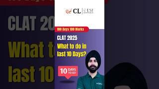  10 Days to CLAT 2025! | Final Countdown to Ace Your Exam! ⏳ #clat2025 #clatstrategy #10daystogo