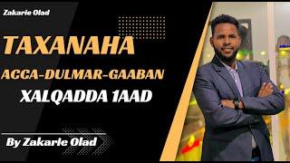 Taxanaha ACCA Dulmar-Gaaba||XALQADDII 1AAD|| Zakarie Olad||