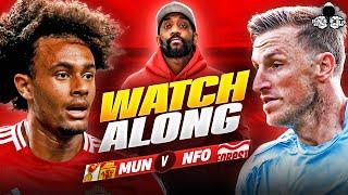 Manchester United vs. Nottingham Forest LIVE | Premier League Watch Along and Highlights with RANTS