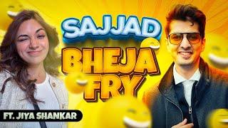 Sajjad Bheja Fry ft @Jiyashankar417