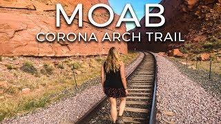 Corona Arch Trail - MOAB (Road Trip USA)