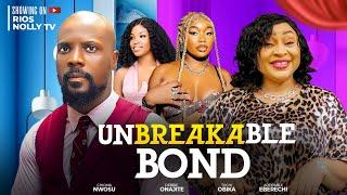 UNBREAKABLE BOND -(Chioma Nwosu, Debbie Onajite, Tochi Obika)Nigerian Movie 2024 Latest Full Movies