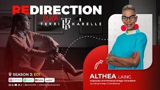 'Redirection with Terri-Karelle' S3E01 - Althea Laing: The Supermodel that Broke Barriers