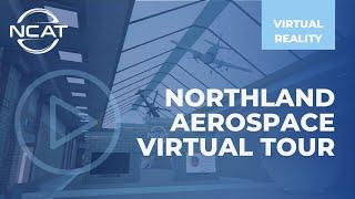 Northland Aerospace Virtual Site Tour