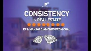 Consistency in Real Estate: Making diamonds from coal