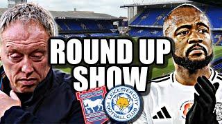 Ayew RESCUES a point | Ipswich Town 1-1 Leicester City | Round up show