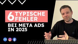 6 typische Fehler bei Meta Ads in 2025