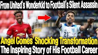 From United's Wonderkid to Football’s Silent Assassin: Angel Gomes’ Shocking Transformation