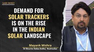 #Solartracker Adoption In India On The Rise: Mayank Mishra (#Nextracker)