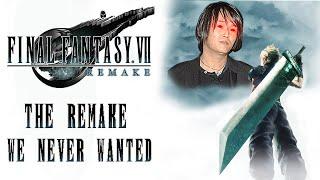 Final Fantasy VII Remake: The Remake We Never Wanted