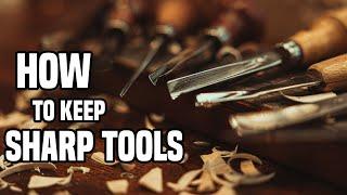 How To Keep Sharp Tools While Carving (4K UHD)