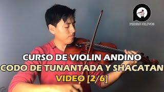 Curso de Violin Andino [2/6] - Codo de Tunantada y Shacatan