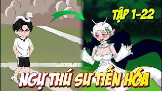 Ngự thú sư tiến hóa | Full dài | [Tập 1-22] KnoxVietsub