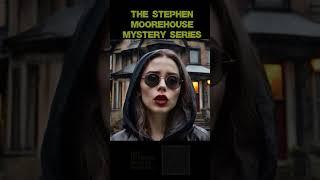 Reason number 3 - Why read the Stephen Moorehouse Mystery Series