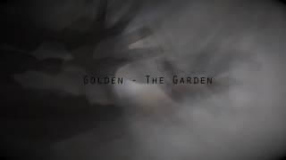 Golden - The Garden (AUDIO)