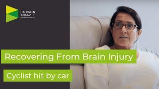 Recovering From Brain Injury | Cyclist hit by car