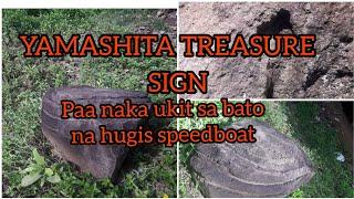 YAMASHITA TREASURE SIGN/naka ukit na PAA sa ibabaw ng bato na hugis SPEED BOAT