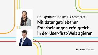 Mit Daten & User-first-Design erfolgreich im E-Commerce | basecom Webinar