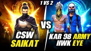 CSW SAIKAT vs KAR98 ARMY & HWK EYE  1vs2 Op Live Clash War  CSW BRAND REACTION 