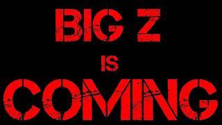 Big Z Teaser Trailer Part 2